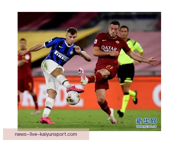 央视足球直播聚焦沙特赛场罗马队重磅亮相引爆全球关注之战